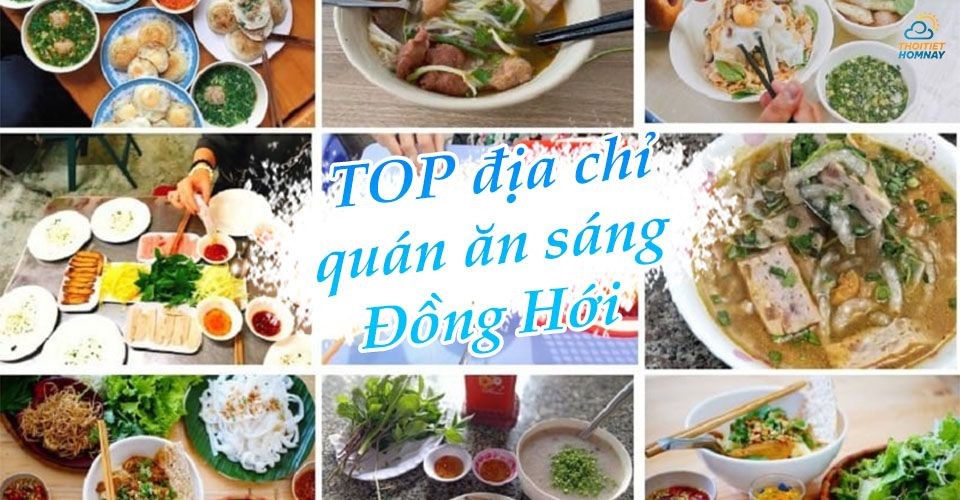 TOP địa chỉ quán ăn sáng ở Đồng Hới siêu ngon, siêu rẻ