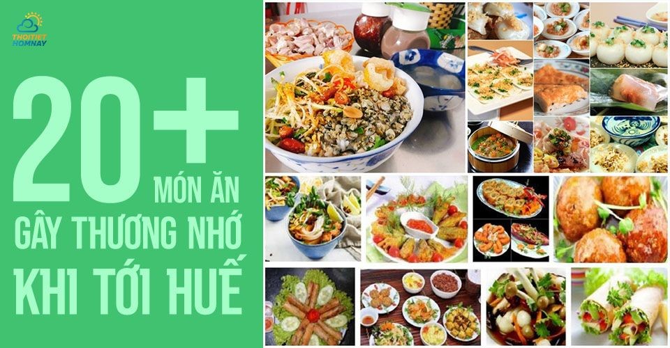 Bỏ túi 20+ Món ngon ở Huế gây thương nhớ thực khách tại xứ Kinh kỳ