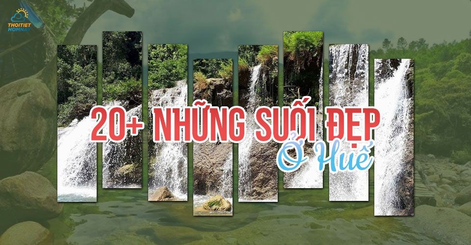 Review 20+ những suối đẹp ở Huế mê mẩn lòng người ghé thăm 