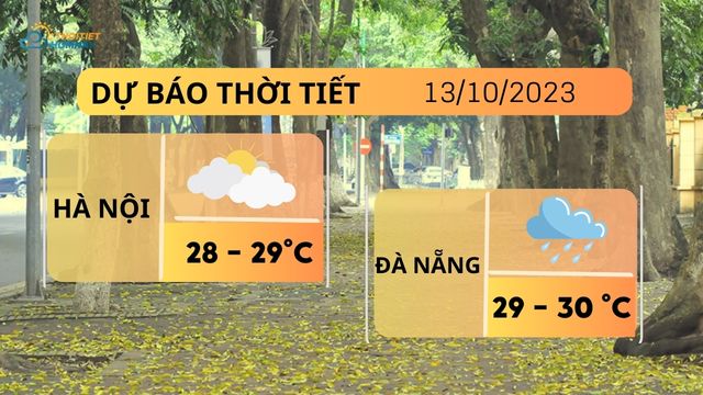 Dự báo thời tiết hôm nay 13/10: Hà Nội đêm lạnh, Đà Nẵng mưa to