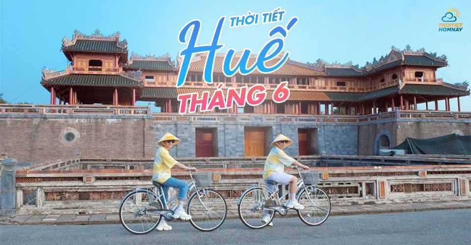 Thời tiết Huế tháng 6 nhiệt độ tăng cao thích hợp phát triển du lịch biển 