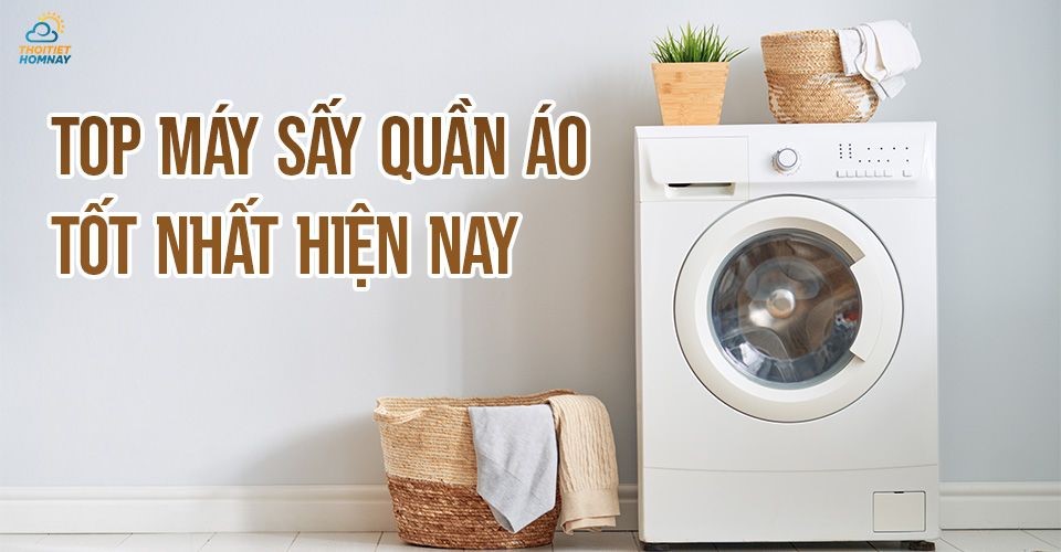 Quần áo hôi thiếu nắng? Sắm ngay TOP máy sấy quần áo tốt nhất hiện nay