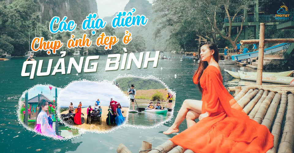 Các Địa Điểm Chụp Ảnh Đẹp Ở Quảng Bình - Bỏ Túi Bí Kíp Sống Ảo Ở Quảng Bình