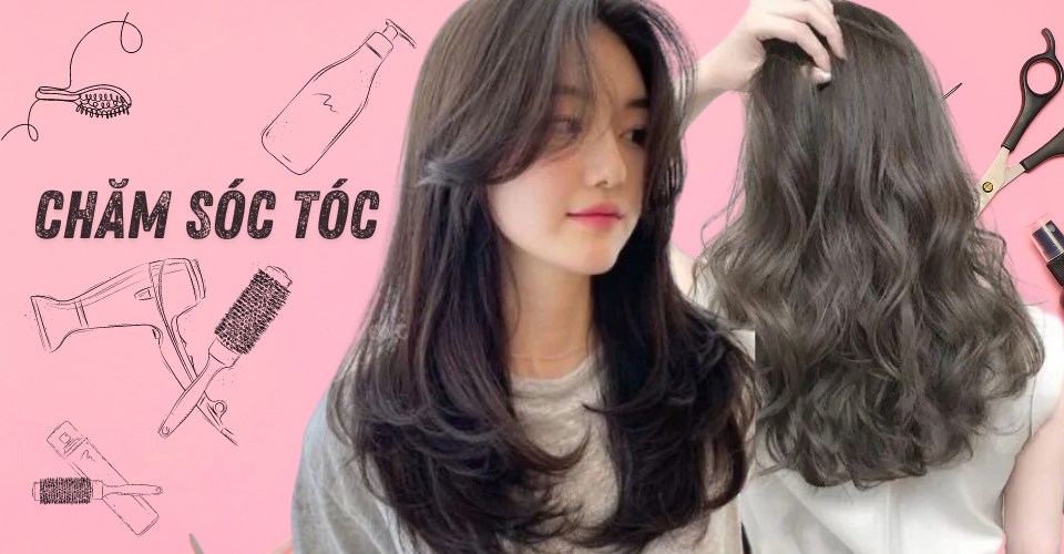 Tổng hợp cách chăm sóc tóc dày mượt đơn giản, hiệu quả nhanh