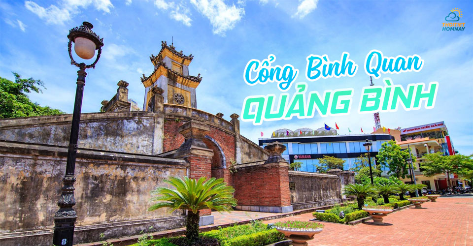 Cổng bình quan Quảng Bình dấu ấn lịch sử huy hoàng của kinh đô xưa