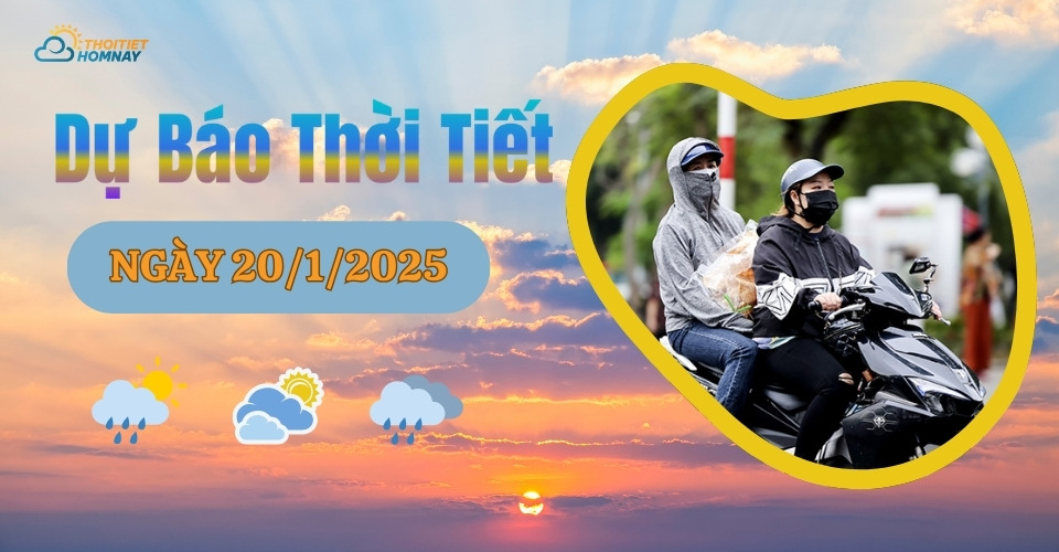 Dự báo thời tiết hôm nay 20/1/2025: nắng ấm đầu tuần, chuẩn bị đợt rét mới