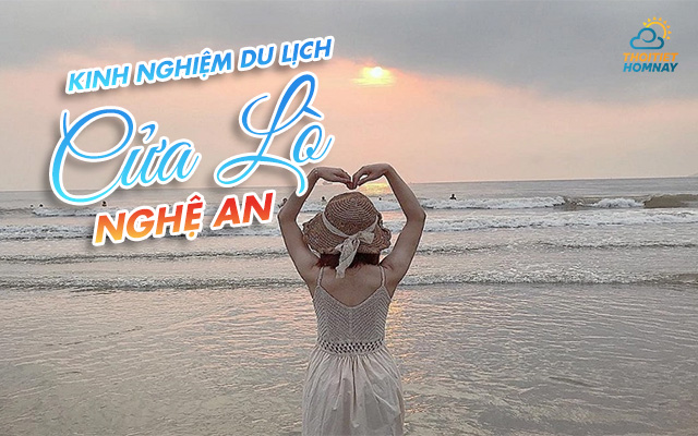 Kinh nghiệm đi du lịch Cửa Lò Nghệ An: ăn ở, di chuyển chi tiết từng ngày   