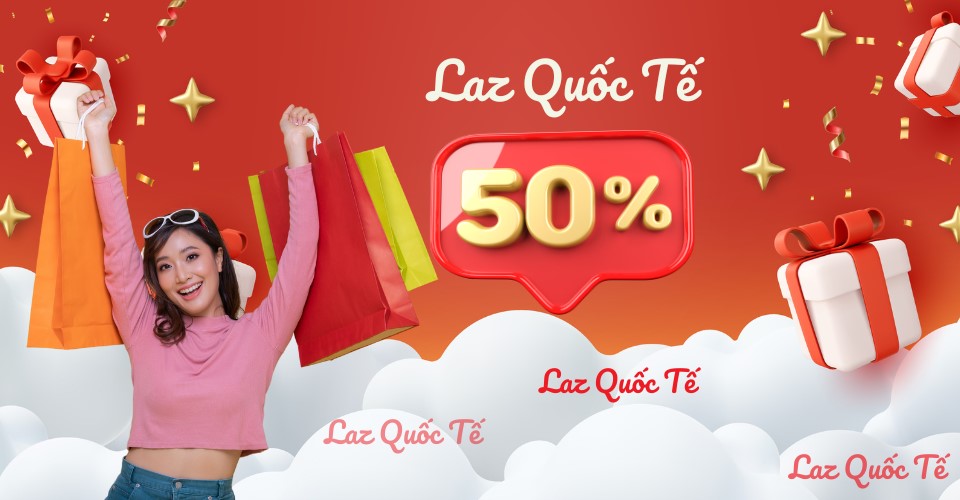 Mua hàng nửa giá với chương trình LazQuốc Tế Off 50%